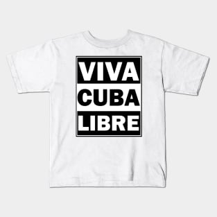 Viva Cuba Libre Kids T-Shirt